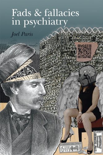 Fads And Fallacies In Psychiatry First Joel Paris