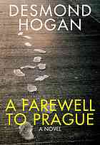 A Farewell To Prague First Dalkey Archive Edition Hogan Desmond