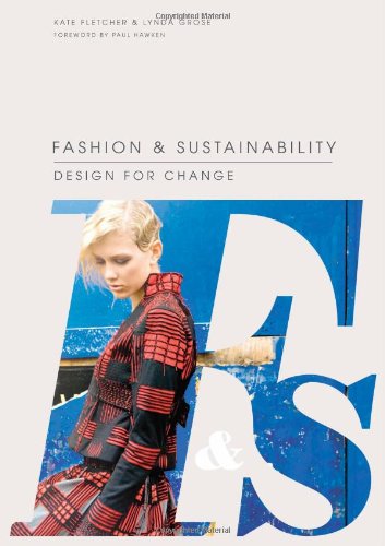 Fashion Sustainability Design For Change Reprint Kate Fletcher