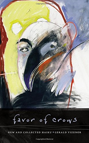 Favor Of Crows New And Collected Haiku Reprint Vizenor Gerald Robert