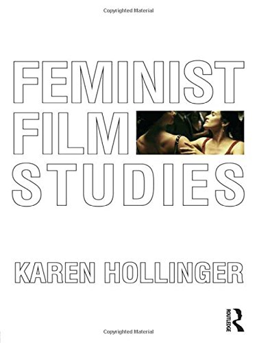 Feminist Film Studies 1st Edition Karen Hollinger