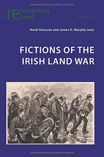 Fictions Of The Irish Land War 1st Edition Hansson Heidi Murphy