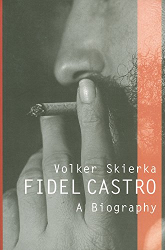 Fidel Castro A Biography 1st Edition Volker Skierka Patrick Camiller