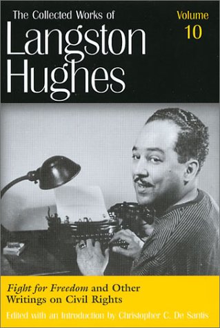 Fight For Freedom And Other Writings On Civil Rights Hughes Langston De Santis