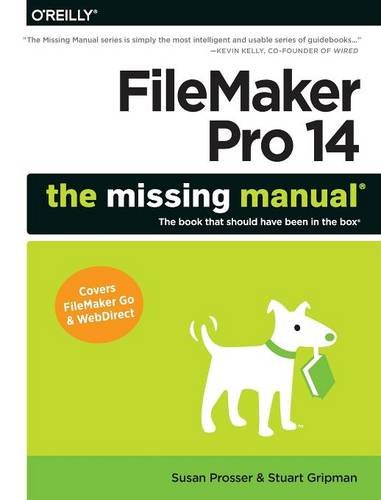 Filemaker Pro 14 The Missing Manual 1st Edition Gripman Stuart Prosser