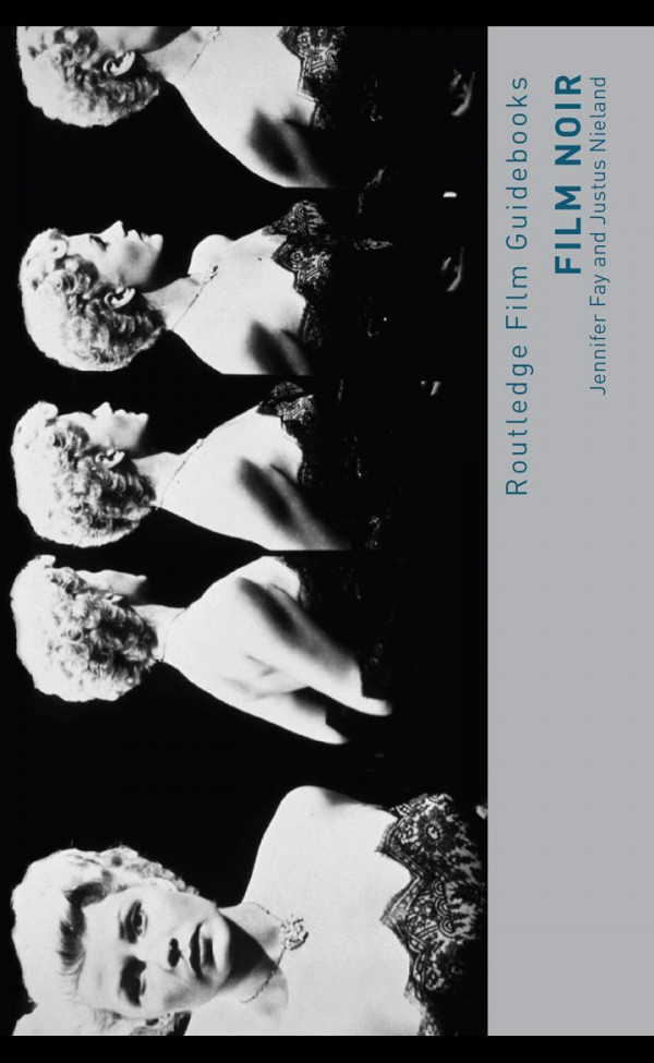 Film Noir Hardboiled Modernity And The Cultures Of Globalization Nieland