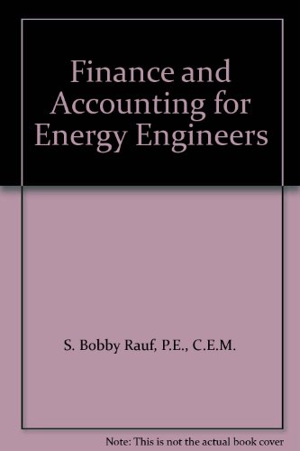 Finance And Accounting For Energy Engineers Pe Cem S Bobby Rauf