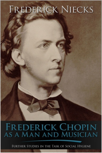 Frederick Chopin Niecks Frederick