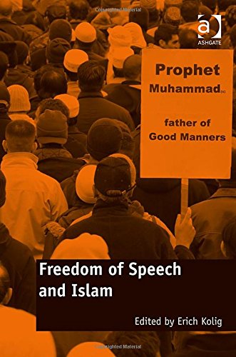 Freedom Of Speech And Islam New Edition Kolig Erich