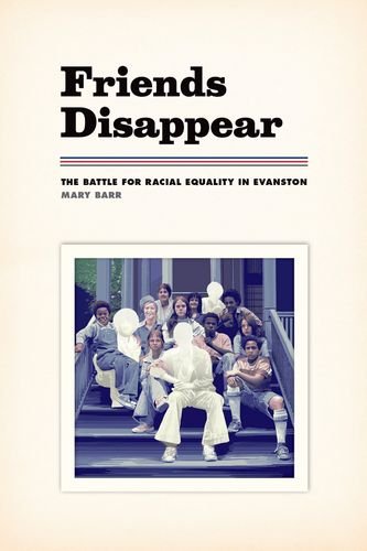 Friends Disappear The Battle For Racial Equality In Evanston Barr