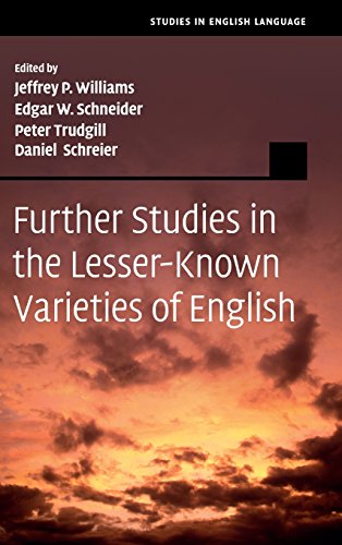 Further Studies In The Lesserknown Varieties Of English Jeffrey Payne Williams