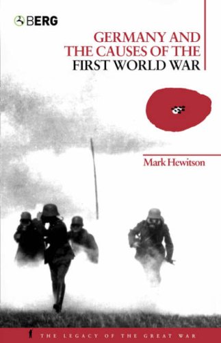 Germany And The Causes Of The First World War Hewitson Mark