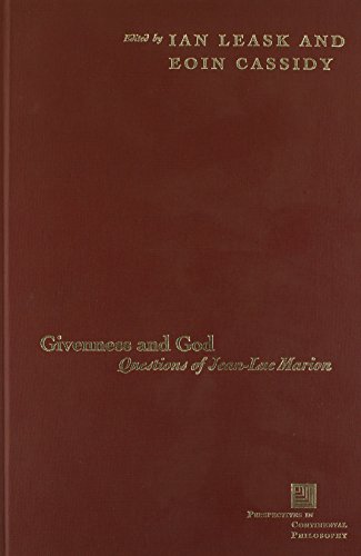 Givenness And God Questions Of Jeanluc Marion 1st Ed Leask