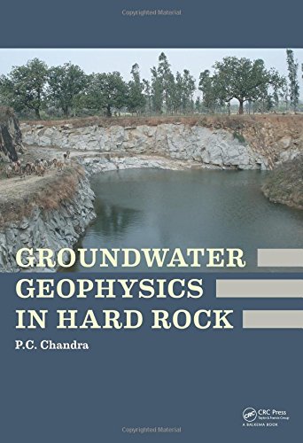 Geophysical Exploration For Ground Water In Hard Rocks 1st Edition Chandra