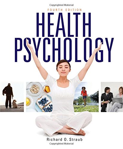 Health Psychology A Biopsychosocial Approach Fourth Edition Straub