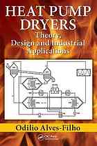 Heat Pump Dryers Theory Design And Idustrial Applications Alvesfilho