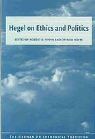 Hegel On Ethics And Politics Robert B Pippin Otfried Hffe