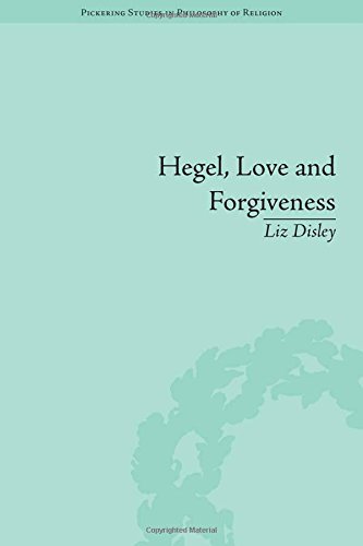 Hegel Love And Forgiveness Positive Recognition In German Idealism Liz Disley