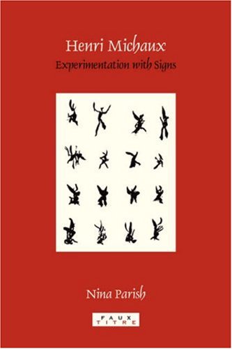 Henri Michaux Experimentation With Signs Michaux Henri Parish