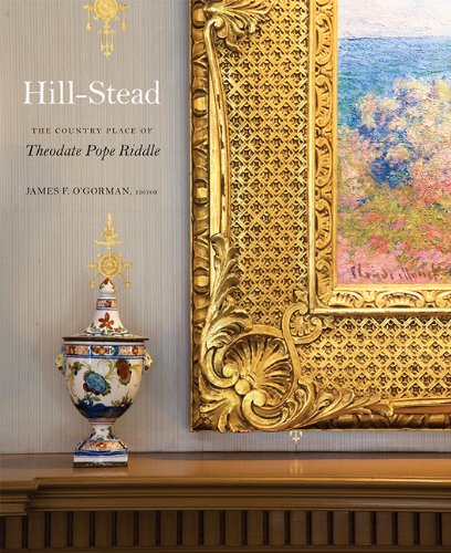 Hillstead House The Country Place Of Theodate Pope Riddle 1st Edition Riddle
