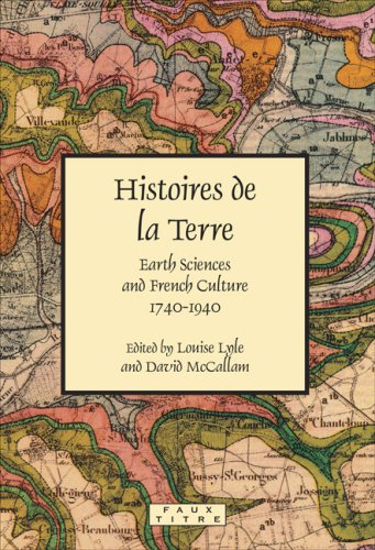 Histoires De La Terre Earth Sciences And French Culture 17401940 Mccallam