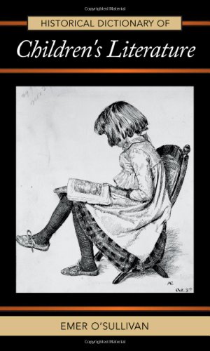 Historical Dictionary Of Childrens Literature Emer Osullivan