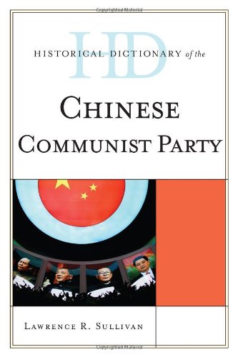 Historical Dictionary Of The Chinese Communist Party Sullivan