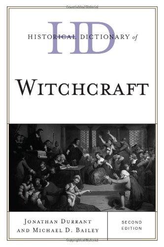 Historical Dictionary Of Witchcraft 2nd Ed Bailey Michael David Durrant