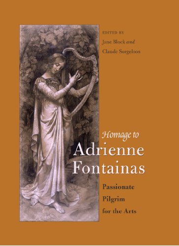 Homage To Adrienne Fontainas Passionate Pilgrim For The Arts 1st Edition Jane Block Claude Sorgeloos