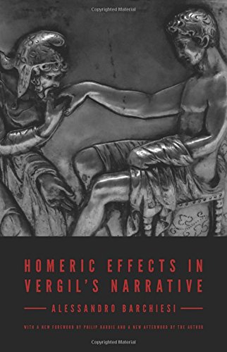 Homeric Effects In Vergils Narrative Updated Edition New Edition Alessandro Barchiesi Ilaria Marchesi Philip Hardie