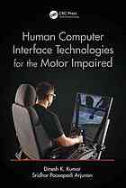 Humancomputer Interface Technologies For The Motor Impaired Kumar