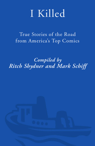 I Killed Ritch Shydner