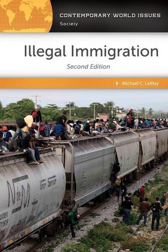 Illegal Immigration A Reference Handbook 2nd Edition Second Edition Michael C Lemay Phd