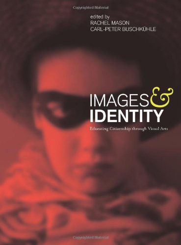 Images And Identity Educating Citizenship Through Visual Arts Buschkhle