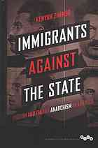 Immigrants Against The State Yiddish And Italian Anarchism In America Zimmer