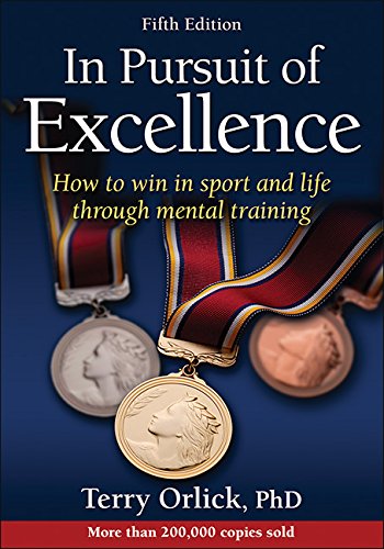 In Pursuit Of Excellence5th Edition 5th Edition Orlick Terry