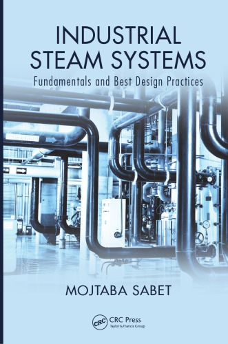 Industrial Steam Systems Fundamentals And Best Design Practices Sabet