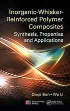 Inorganicwhiskerreinforced Polymer Composites Synthesis Properties And Applications Li