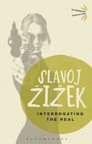 Interrogating The Real Slavoj žižek