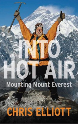 Into Hot Air Mounting Mount Everest 1st Ed Elliott Chris