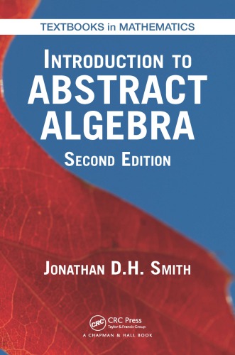 Introduction To Abstract Algebra Second Edition 2nd Edition Jonathan D H Smith