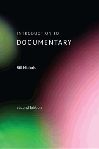 Introduction To Documentary Second Edition Second Edition Bill Nichols