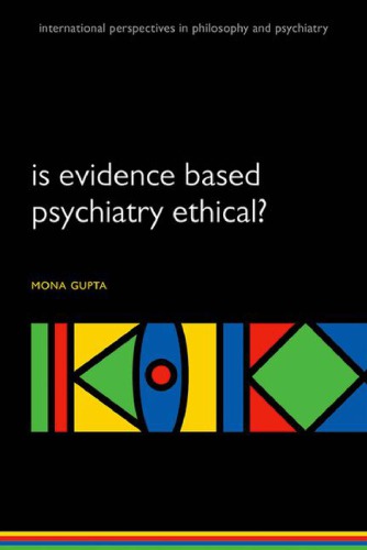 Is Evidencebased Psychiatry Ethical Gupta Mona