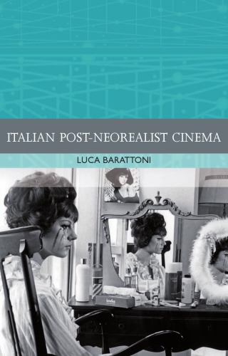 Italian Postneorealist Cinema Luca Barattoni