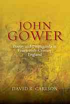 John Gower Poetry And Propaganda In Fourteenthcentury England David Richard Carlson