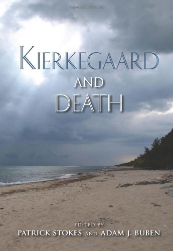 Kierkegaard And Death Patrick Stokes Adam J Buben