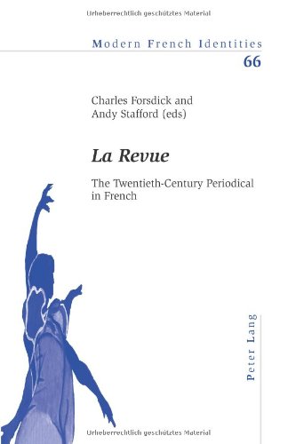 La Revue The Twentiethcentury Periodical In French 1st New Edition Forsdick