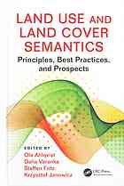 Land Use And Land Cover Semantics Principles Best Practices And Prospects Ahlqvist