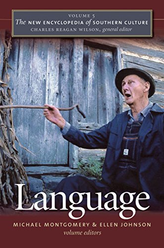 The New Encyclopedia Of Southern Culture Volume 5 Language 1st Edition Michael Montgomery Ellen Johnson Charles Reagan Wilson