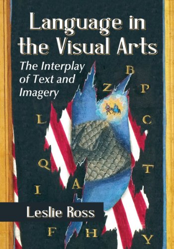 Language In The Visual Arts The Interplay Of Text And Imagery Ross